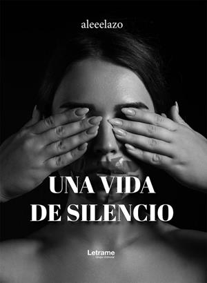 VIDA DE SILENCIO, UNA | 9788410684423 | ALEEELAZO