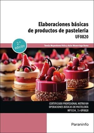 ELABORACIONES BÁSICAS DE PRODUCTOS DE PASTELERIA | 9788428364171 | MAZORRIAGA RAMA, ASIER