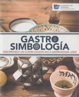GASTROSIMBOLOGIA | 9788409561148 | MARTINEZ ZAFRA, JAVIER
