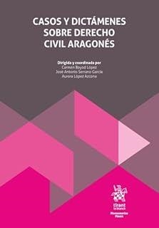 CASOS Y DICTAMENES SOBRE DERECHO CIVIL ARAGONES | 9788410564565 | LOPEZ AZCONA, AURORA / SERRANO GARCIA, JOSE