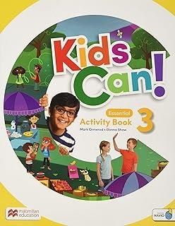 KIDS CAN! 3 ESSENTIAL ACTIVITY&EXTRAFUN AND DIGITAL ESSENTIAL ACTIVITY | 9781380052933 | SHAW, DONNA / ORMEROD, MARK