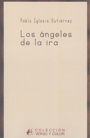 ÁNGELES DE LA IRA, LOS | 9788410253940 | IGLESIA GUTIÉRREZ, PABLO