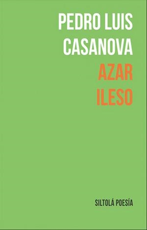 AZAR ILESO | 9788419298386 | CASANOVA ARANDA, PEDRO LUIS