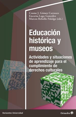 EDUCACIÓN HISTÓRICA Y MUSEOS | 9788410282315