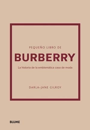 PEQUEÑO LIBRO DE BURBERRY | 9788410048492 | GILROY, DARLA-JANE