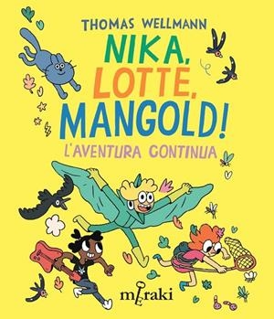 NIKA, LOTTE, MANGOLD! 02 : L'AVENTURA CONTINUA | 9788412835861 | WELLMANN, THOMAS