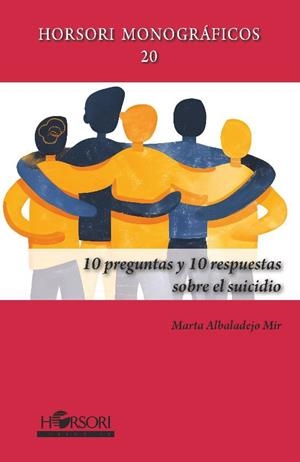 10 PREGUNTAS Y 10 RESPUESTAS SOBRE EL SUICIDIO | 9788412859928 | ALBADALEJO, MARTA