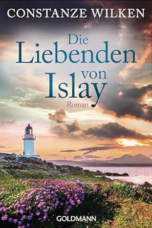 DIE LIEBENDEN VON ISLAY | 9783442494491 | WILKEN, CONSTANZE
