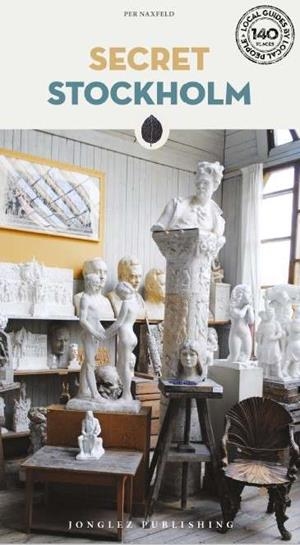 STOCKHOLM : SECRET GUIDE [2024] | 9782361951696 | NAXFELD, PER