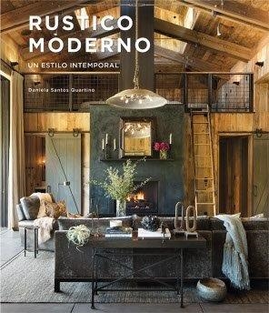 RÚSTICO MODERNO. UN ESTILO INTEMPORAL | 9788499366173 | SANTOS, DANIELA