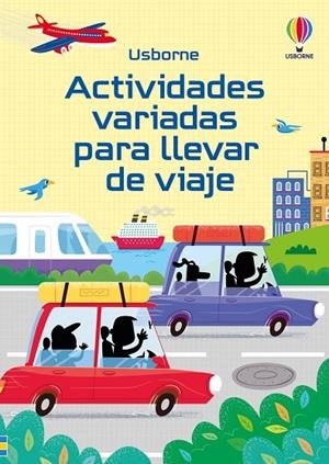 ACTIVIDADES VARIADAS PARA LLEVAR DE VIAJE | 9781835406366 | NOLAN, KATE / TUDHOPE, SIMON / CLARKE, PHILLIP