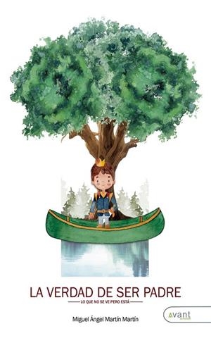 VERDAD DE SER PADRE, LA | 9788410236578 | MARTIN MARTIN, MIGUEL ANGEL