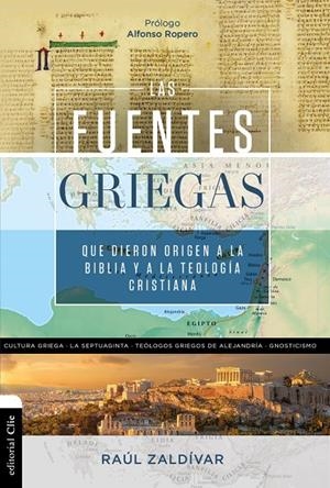 FUENTES GRIEGAS QUE DIERON ORIGEN A LA BIBLIA, LAS | 9788419055835 | ZALDIVAR, RAUL