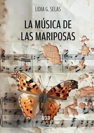 MÚSICA DE LAS MARIPOSAS, LA | 9788419997432 | SELAS, LIDIA G.