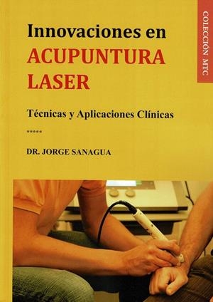 INNOVACIONES EN ACUPUNTURA LÁSER | 9788410194298 | SANAGUA, JORGE