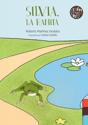 SILVIA, LA RANITA | 9788419798435 | MARTINEZ GIRALDOS, ROBERTO