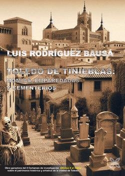 TOLEDO DE TINIEBLAS | 9788419887320 | RODRIGUEZ BAUSA,  LUIS