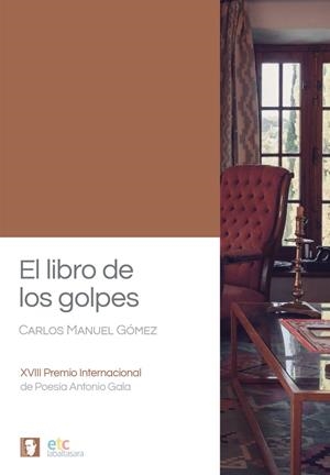 LIBRO DE LOS GOLPES, EL | 9788410122123 | GOMEZ, CARLOS MANUEL