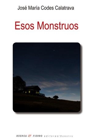 ESOS MONSTRUOS | 9788412864083 | CODES CALATRAVA, JOSE MARÍA