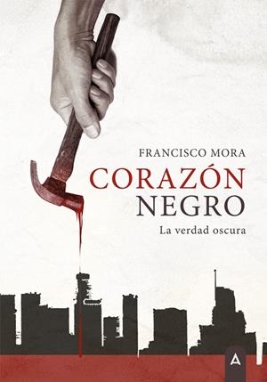 CORAZÓN NEGRO | 9788410374324 | MORA, FRANCISCO