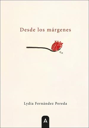 DESDE LOS MÁRGENES | 9788410374300 | FERNANDEZ PEREDA, LYDIA