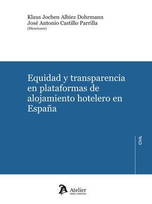 EQUIDAD Y TRANSPARENCIA EN PLATAFORMAS DE ALOJAMIENTO HOTELERO EN ESPAÑA | 9788419773906 | JOCHEN, KLAUS