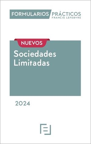 NUEVOS FORMULARIOS PRACTICOS SOCIEDADES LIMITADAS 2024 | 9788410128651 | LEFEBVRE-EL DERECHO