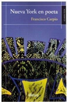NUEVA YORK EN POETA | 9788418397790 | CARPIO OLMOS, FRANCISCO