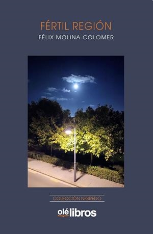 FÉRTIL REGIÓN | 9788410053335 | MOLINA COLOMER, FELIX