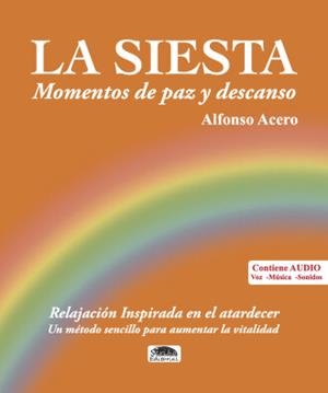 SIESTA, LA. RELAJACIÓN INSPIRADA EN EL ATARDECER (CONTIENE AUDIO) | 9788418692802 | ACERO, ALFONSO