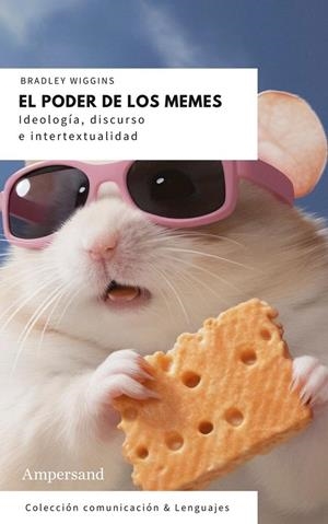PODER DE LOS MEMES, EL | 9788412841923 | WIGGINS, BRADLEY