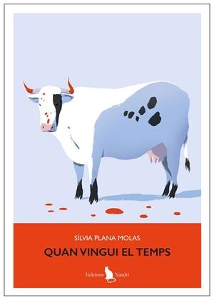 QUAN VINGUI EL TEMPS | 9788412750072 | PLANA MOLAS, SÍLVIA