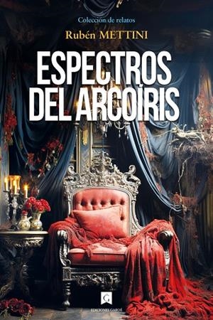 ESPECTROS DEL ARCOÍRIS | 9788419932136 | METTINI, RUBÉN