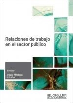 RELACIONES DE TRABAJO EN EL SECTOR PÚBLICO | 9788470529634 | MONTOYA MEDINA, DAVID