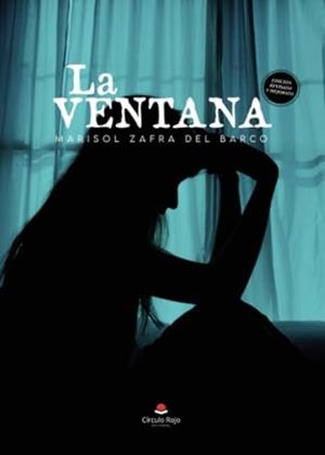 VENTANA, LA. EDICIÓN MEJORADA Y REVISADA | 9788411990783 | ZAFRA DEL BARCO, MARISOL