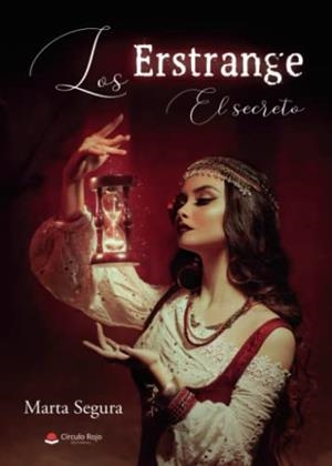 ERSTRANGE: EL SECRETO, LOS | 9788411373838 | SEGURA SÁEZ, MARTA