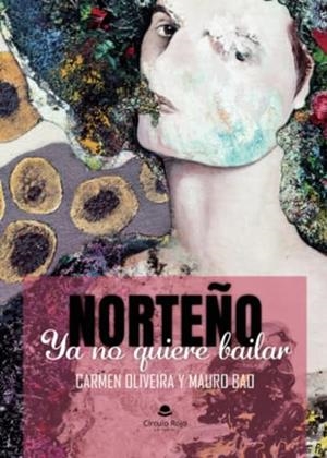 NORTEÑO YA NO QUIERE BAILAR | 9788411752619 | GONZÁLEZ BAO, MAURO