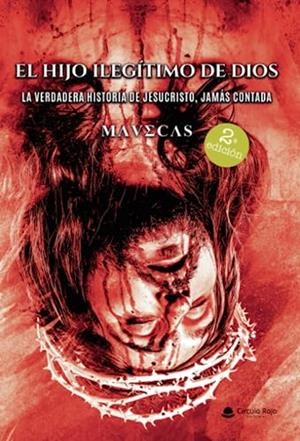 HIJO ILEGÍTIMO DE DIOS, EL | 9788411459587 | MAVECAS