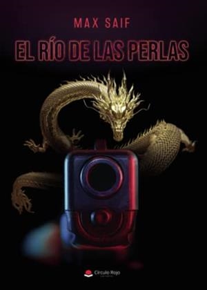 RÍO DE LAS PERLAS, EL | 9788411596060 | SAIF, MAX