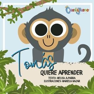 TOMÁS QUIERE APRENDER | 9788411892032 | ANDREINA PARRA SALAZAR, MELISA