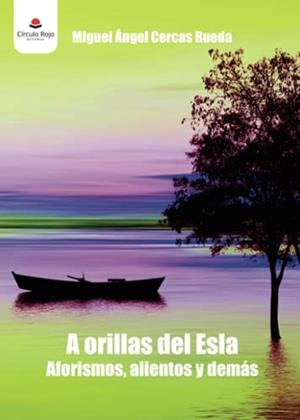 A ORILLAS DEL ESLA | 9788411049757 | CERCAS RUEDA, MIGUEL ÁNGEL