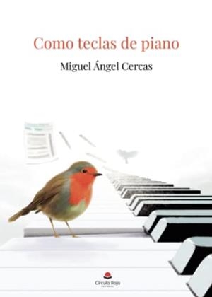 COMO TECLAS DE PIANO | 9788411555623 | CERCAS RUEDA, MIGUEL ÁNGEL