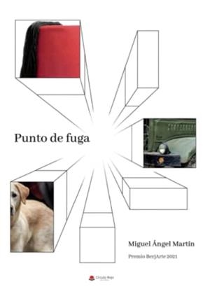PUNTO DE FUGA | 9788411283755 | MARTÍN HERRANZ, MIGUEL ÁNGEL
