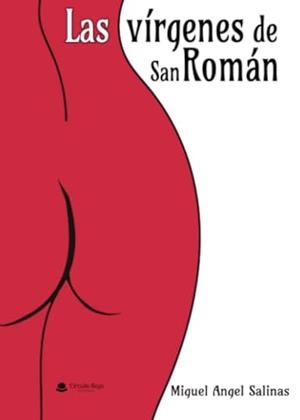 VÍRGENES DE SAN ROMÁN, LAS | 9788410613614 | ANGEL SALINAS CEBOLLADA, MIGUEL ÁNGEL