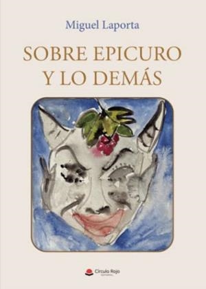 SOBRE EPICURO Y LO DEMÁS | 9788411590891 | LAPORTA, MIGUEL