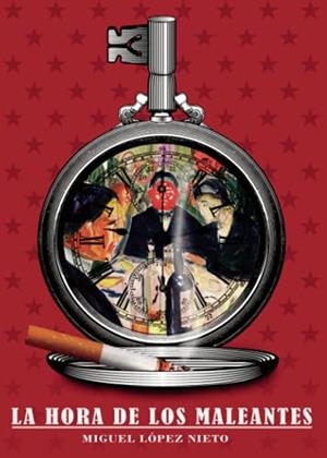 HORA DE LOS MALEANTES, LA | 9788411040778 | LÓPEZ NIETO, MIGUEL