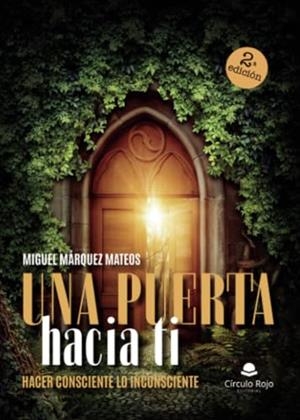 PUERTA HACIA TI, UNA | 9788411750578 | MÁRQUEZ MATEOS, MIGUEL