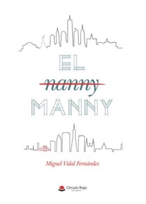 NANNY MANNY, EL | 9788411049207 | VIDAL FERNÁNDEZ, MIGUEL