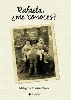 RAFAELA, ¿ME CONOCES? | 9788411377157 | MARTÍN PONCE, MILAGROS