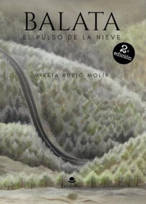 BALATA. EL PULSO DE LA NIEVE | 9788411894401 | RUBIO MOLÍN, MIREIA